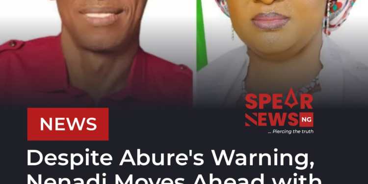 Despite Abure’s Warning, Nenadi Moves Ahead with LP Nationwide Congresses, National Convention